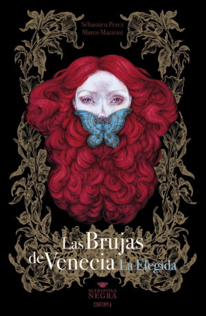 LAS BRUJAS DE VENECIA 2 LA ELEGIDA (MARIPOSA NEGRA)