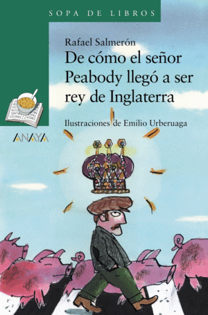 DE CÓMO EL SEÑOR PEABODY LLEGÓ A SER REY DE INGLATERRA