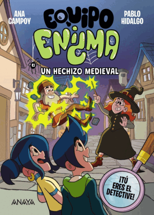 EQUIPO ENIGMA. UN HECHIZO MEDIEVAL