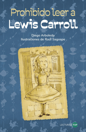 PROHIBIDO LEER A LEWIS CARROLL