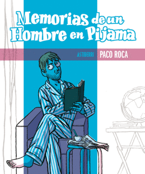 MEMORIAS DE UN HOMBRE EN PIJAMA