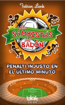 SAMBISTAS DEL BALON 3 - PENALTI INJUSTO EN EL ULTI