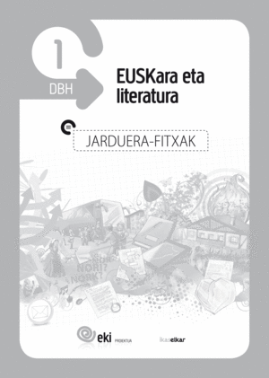 EKI DBH 1. EUSKARA ETA LITERATURA 1. JARDUERA FITXAK