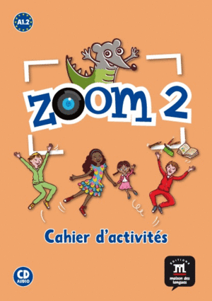 ZOOM 2. CAHIER D'ACTIVITÉS. FLE + CD