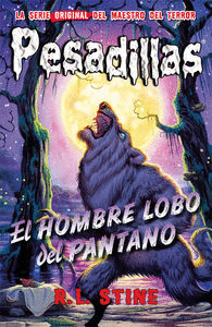 PESADILLAS 7 HOMBRE LOBO DEL PANTANO,EL 2ªED
