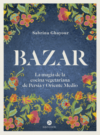 BAZAR - LA MAGIA DE LA COCINA VEGETARIANA DE PERSI