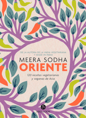 ORIENTE - 120 RECETAS VEGETARIANAS Y VEGANAS DE AS
