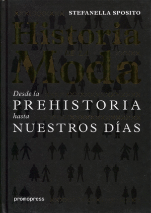 HISTORIA DE LA MODA DESDE LA PREHISTORIA HASTA NUE