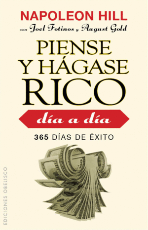 PIENSE Y HAGASE RICO DIA A DIA.(EXITO)