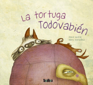 TORTUGA TODOVABIEN, LA