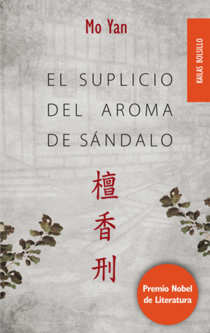 SUPLICIO DEL AROMA DE SANDALO, EL 