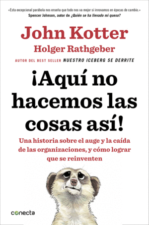 ­AQUÍ NO HACEMOS LAS COSAS ASÍ!