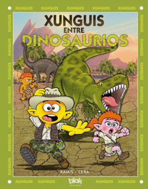 DINOSAURIOS Y XUNGUIS