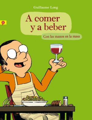 A COMER Y A BEBER. CON LAS MANOS EN LA MASA (SG)