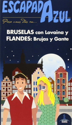 BRUSELAS Y FLANDES - ESCAPADA AZUL