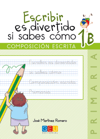 ESCRIBIR ES DIVERTIDO SI SABES CÓMO 1B