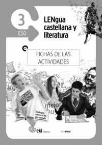 EKI DBH 3. LENGUA CASTELLANA Y LITERATURA 3. FICHAS DE LAS ACTIVIDADES