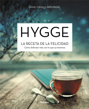 HYGGE. LA RECETA DE LA FELICIDAD