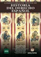 COMENTARIOS DE TEXTOS DE HISTORIA DEL DERECHO ESPAÑOL