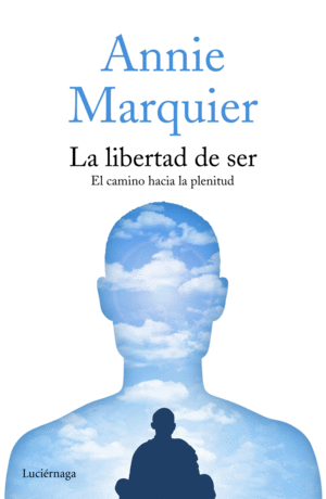 LA LIBERTAD DE SER