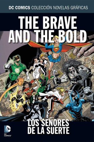 THE BRAVE AND THE BOLD: LOS SEÑORES DE LA SUERTE