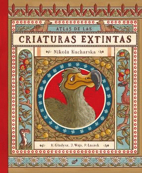 ATLAS DE LAS CRIATURAS EXTINTAS