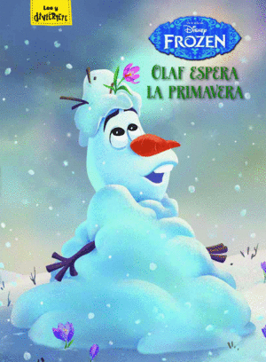 FROZEN. OLAF ESPERA LA PRIMAVERA. CUENTO