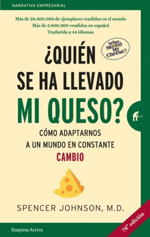 ¿QUIÉN SE HA LLEVADO MI QUESO?