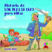 HISTORIA DE DON BLAS DE LEZO PARA NIÑOS