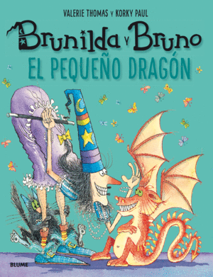 BRUNILDA Y BRUNO. EL PEQUEÑO DRAGÓN