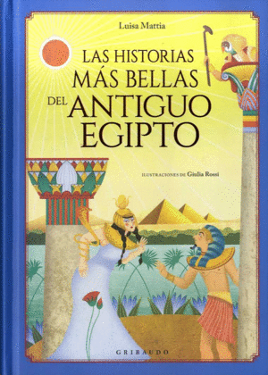 HISTORIAS MÁS BELLAS DEL ANTIGUO EGIPTO, LAS