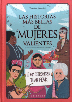 HISTORIAS MÁS BELLAS DE MUJERES VALIENTES, LAS