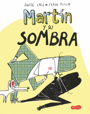 MARTIN Y SU SOMBRA