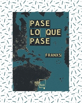 PASE LO QUE PASE