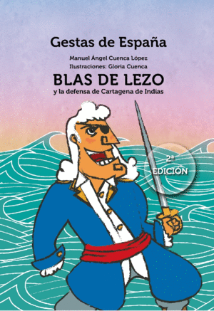 BLAS DE LEZO Y LA DEFENSA DE CARTAGENA DE INDIAS