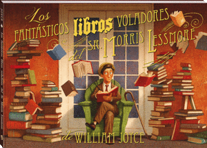 FANTASTICOS LIBROS VOLADORES DEL SR MORRIS LESSMOR