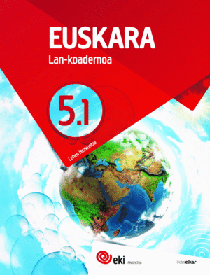 EKI LH 5. EUSKARA 5. LAN-KOADERNOA 5.1