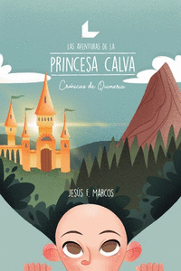 LAS AVENTURAS DE LA PRINCESA CALVA