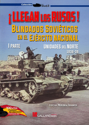 LLEGAN LOS RUSOS I. UNIDADES DEL NORTE, 1936-39