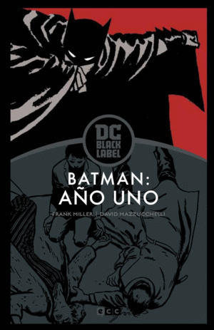 BATMAN: AÑO UNO– EDICIÓN DC BLACK LABEL
