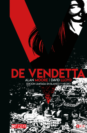 V DE VENDETTA - EDICIÓN LIMITADA EN B/N