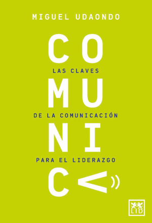 COMUNICA LAS CLAVES DE LA COMUNICACION