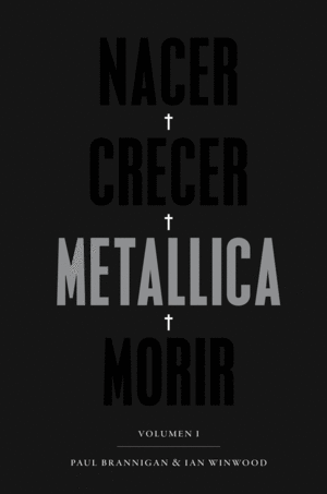 NACER·CRECER·METALLICA·MORIR