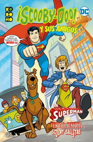 ¡SCOOBY-DOO! Y SUS AMIGOS VOL. 03: VERDAD, JUSTICIA Y SCOOBY-GALLETAS