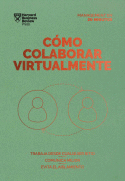 CÓMO COLABORAR VIRTUALMENTE. SERIE MANAGEMENT EN 20 MINUTOS