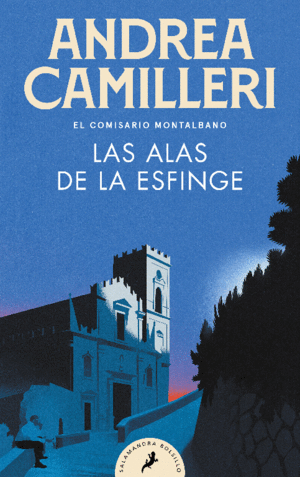 LAS ALAS DE LA ESFINGE (COMISARIO MONTALBANO 15)