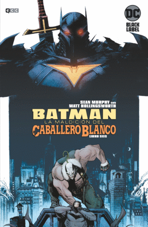 BATMAN: LA MALDICIÓN DEL CABALLERO BLANCO NÚM. 06 (DE 8)