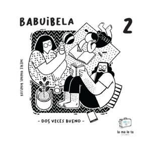 BABUIBELA 2: DOS VECES BUENO