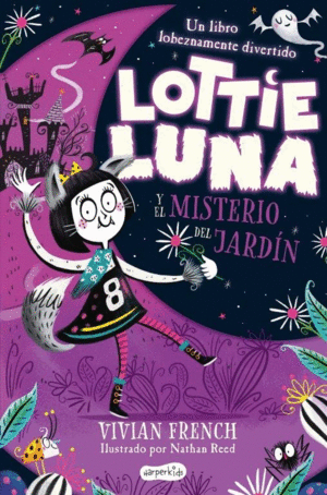 LOTTIE LUNA 1 Y EL MISTERIO DEL JARDÍN