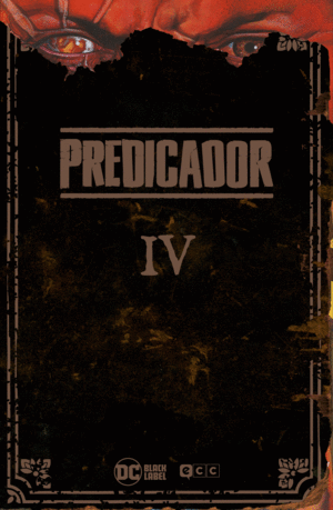 PREDICADOR: EDICIÓN DELUXE - LIBRO CUATRO